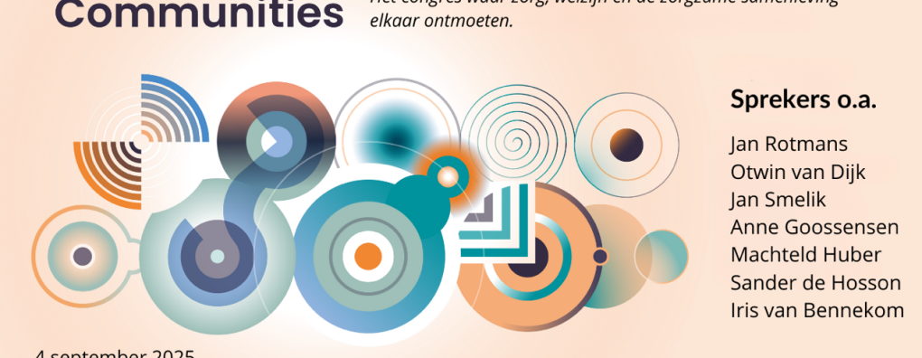 Congres Connecting Communities op 4 september - Leven tot het laatst, dat doe je samen!